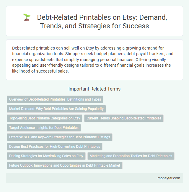 Debt-Related Printables on Etsy: Demand, Trends, and Strategies for Success