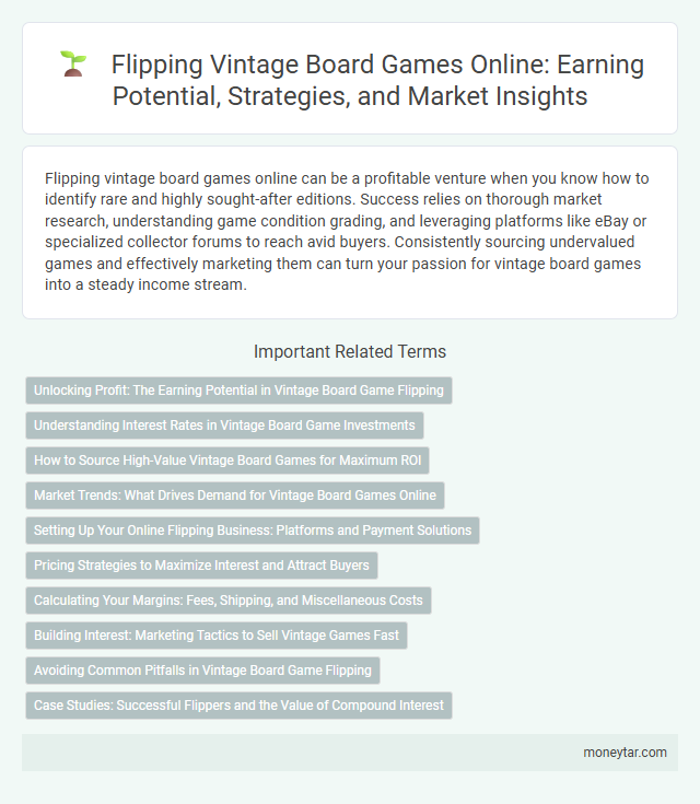 Flipping Vintage Board Games Online: Earning Potential, Strategies, and Market Insights