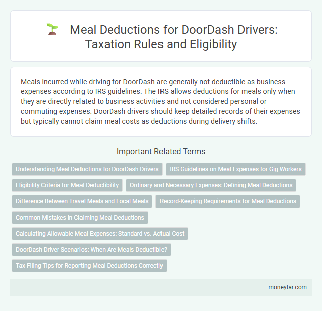 Meal Deductions for DoorDash Drivers: Taxation Rules and Eligibility