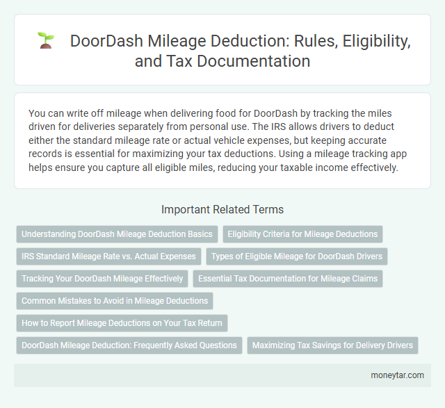 DoorDash Mileage Deduction: Rules, Eligibility, and Tax Documentation
