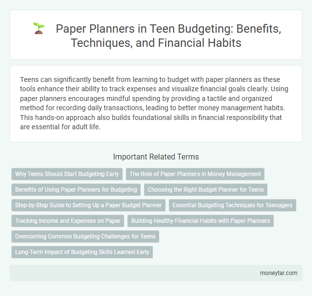 Paper Planners in Teen Budgeting: Benefits, Techniques, and Financial Habits
