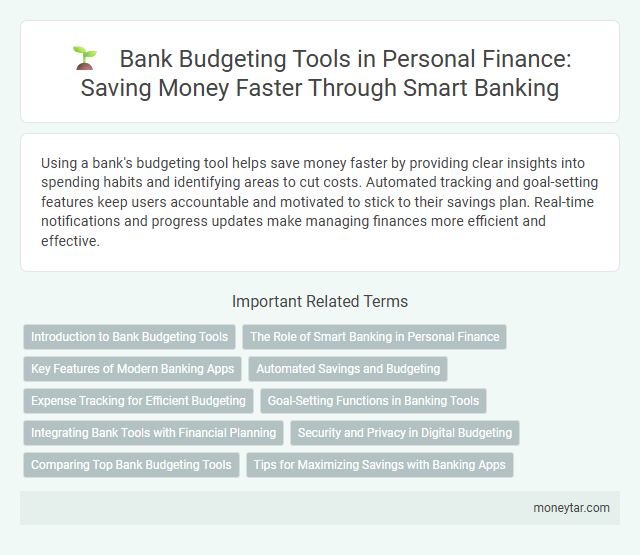 Bank Budgeting Tools in Personal Finance: Saving Money Faster Through Smart Banking