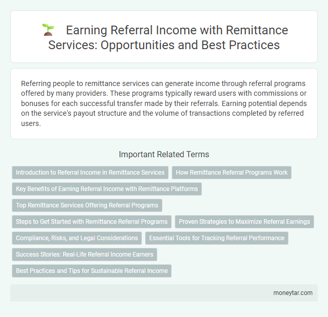 Earning Referral Income with Remittance Services: Opportunities and Best Practices