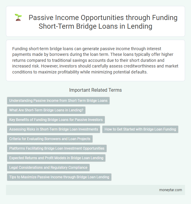 Passive Income Opportunities through Funding Short-Term Bridge Loans in Lending