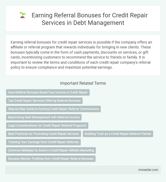 Earning Referral Bonuses for Credit Repair Services in Debt Management