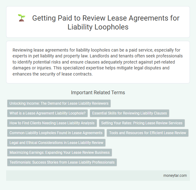 Getting Paid to Review Lease Agreements for Liability Loopholes