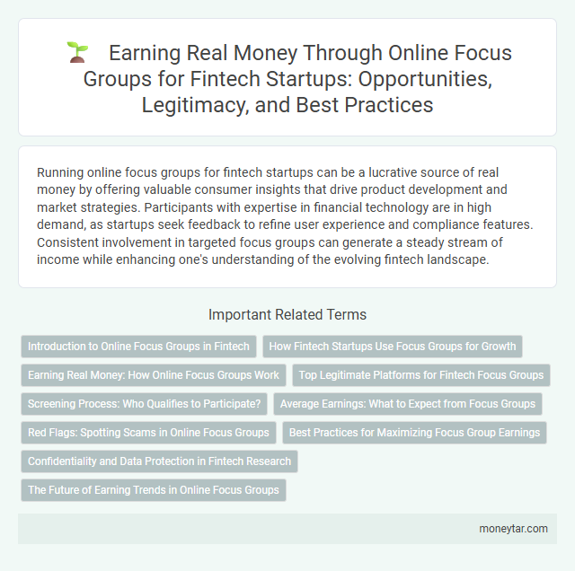 Earning Real Money Through Online Focus Groups for Fintech Startups: Opportunities, Legitimacy, and Best Practices