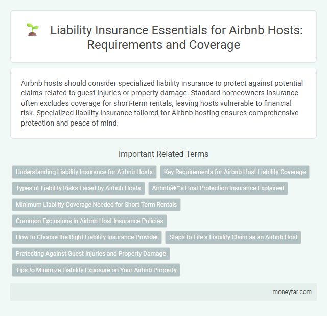Liability Insurance Essentials for Airbnb Hosts: Requirements and Coverage