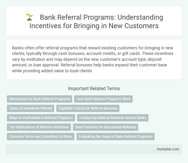 Bank Referral Programs: Understanding Incentives for Bringing in New Customers
