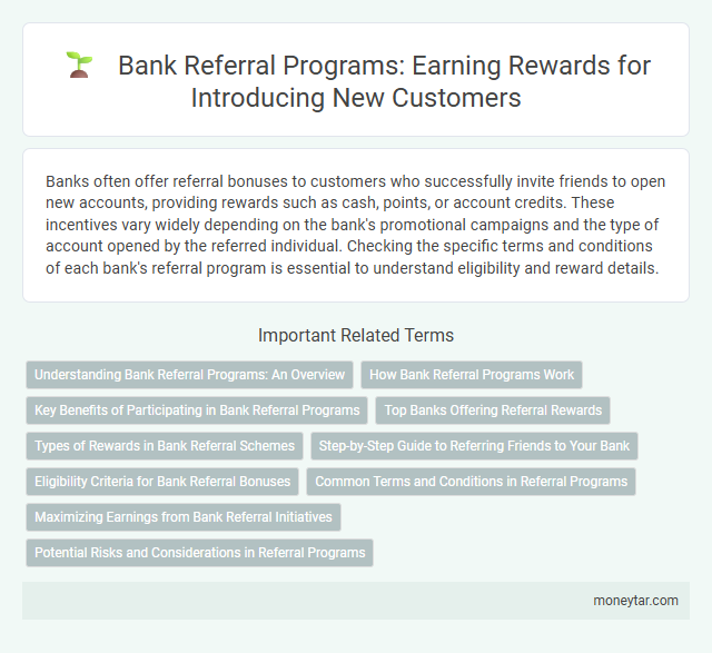 Bank Referral Programs: Earning Rewards for Introducing New Customers