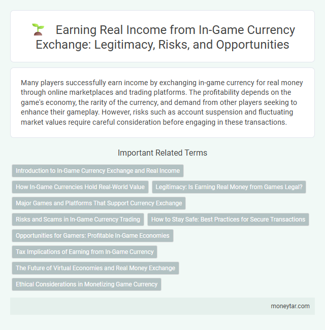 Earning Real Income from In-Game Currency Exchange: Legitimacy, Risks, and Opportunities