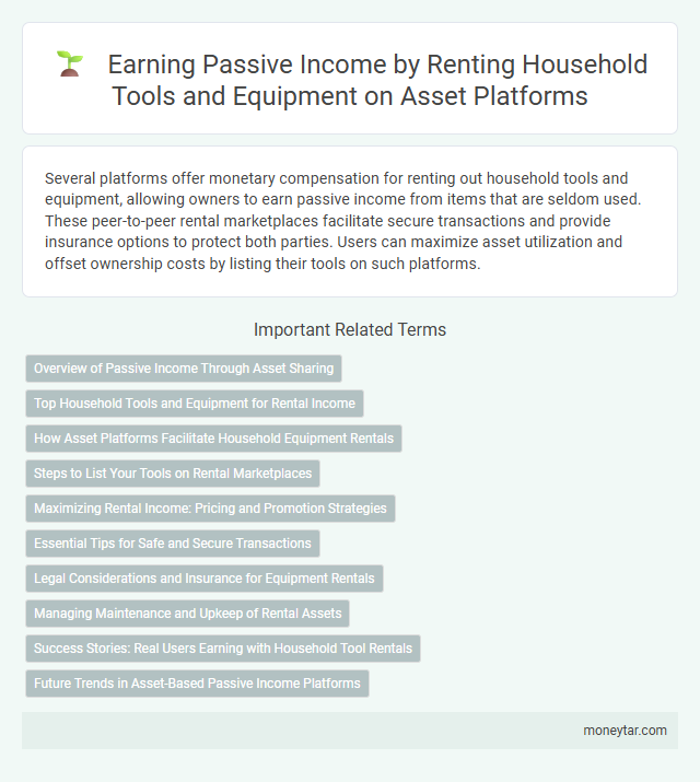 Earning Passive Income by Renting Household Tools and Equipment on Asset Platforms