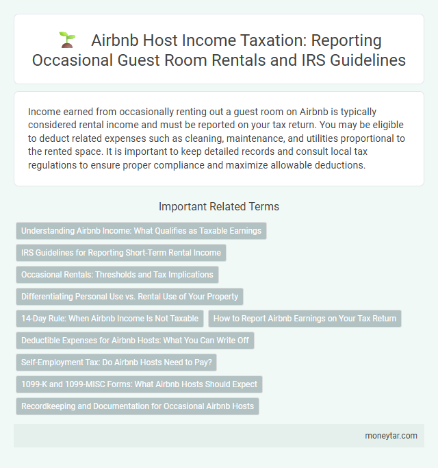 Airbnb Host Income Taxation: Reporting Occasional Guest Room Rentals and IRS Guidelines