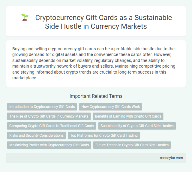 Cryptocurrency Gift Cards as a Sustainable Side Hustle in Currency Markets