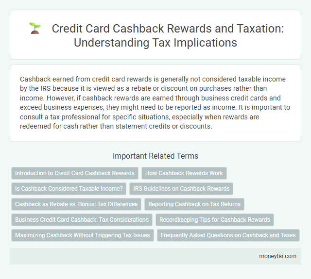 Credit Card Cashback Rewards and Taxation: Understanding Tax Implications