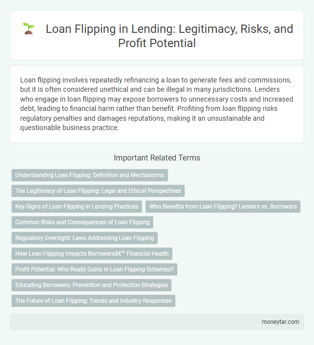 Loan Flipping in Lending: Legitimacy, Risks, and Profit Potential