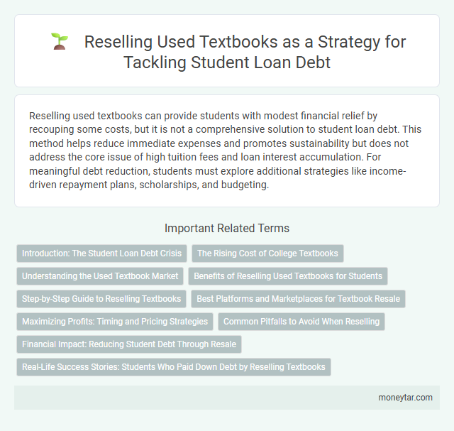 Reselling Used Textbooks as a Strategy for Tackling Student Loan Debt