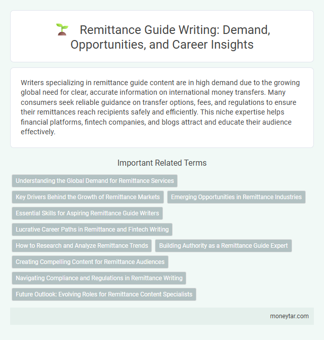 Remittance Guide Writing: Demand, Opportunities, and Career Insights