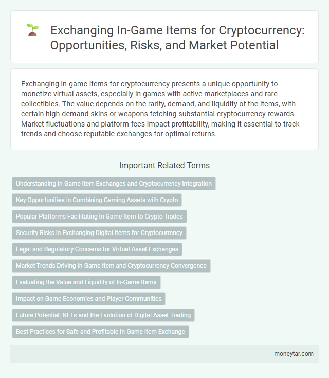 Exchanging In-Game Items for Cryptocurrency: Opportunities, Risks, and Market Potential