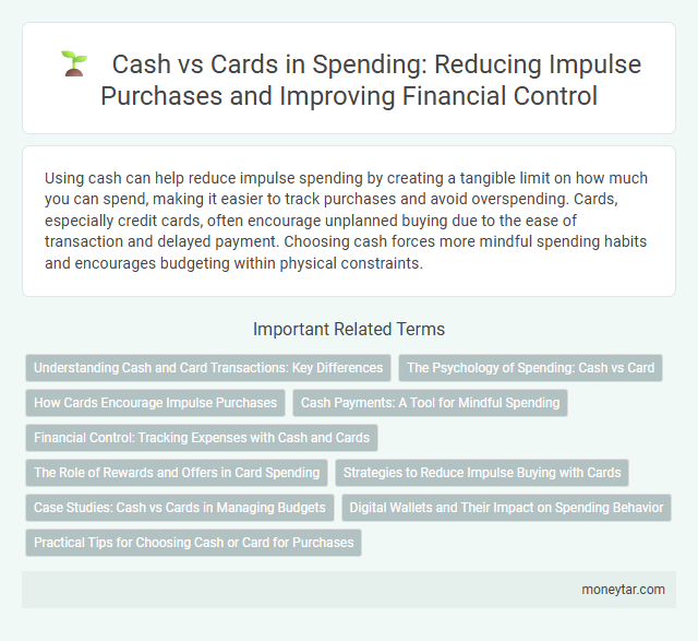 Cash vs Cards in Spending: Reducing Impulse Purchases and Improving Financial Control