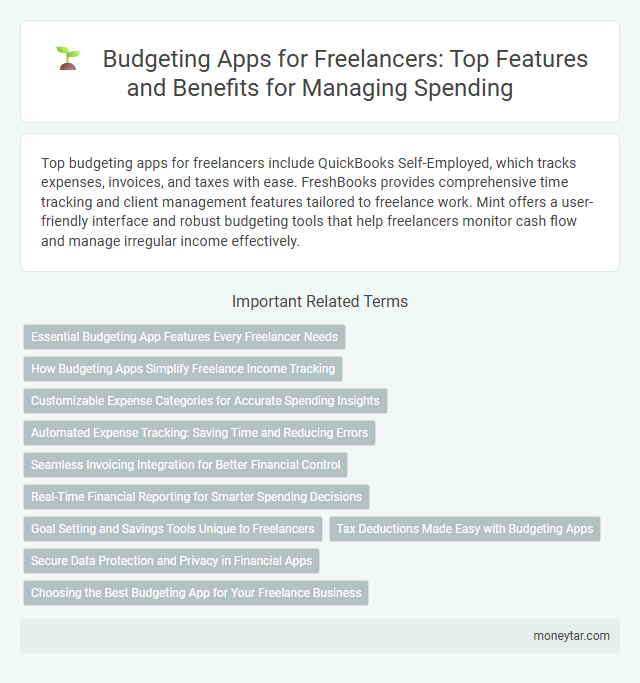 Budgeting Apps for Freelancers: Top Features and Benefits for Managing Spending