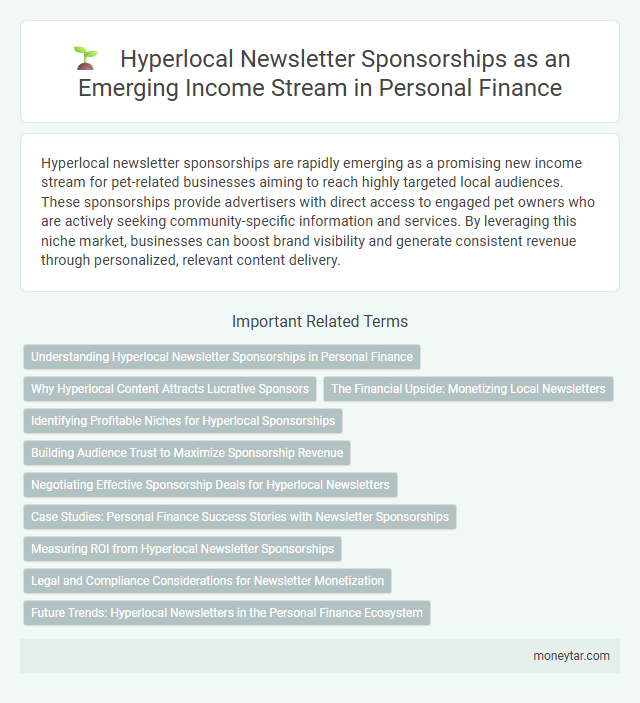 Hyperlocal Newsletter Sponsorships as an Emerging Income Stream in Personal Finance
