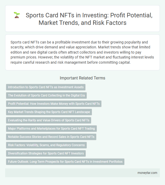 Sports Card NFTs in Investing: Profit Potential, Market Trends, and Risk Factors