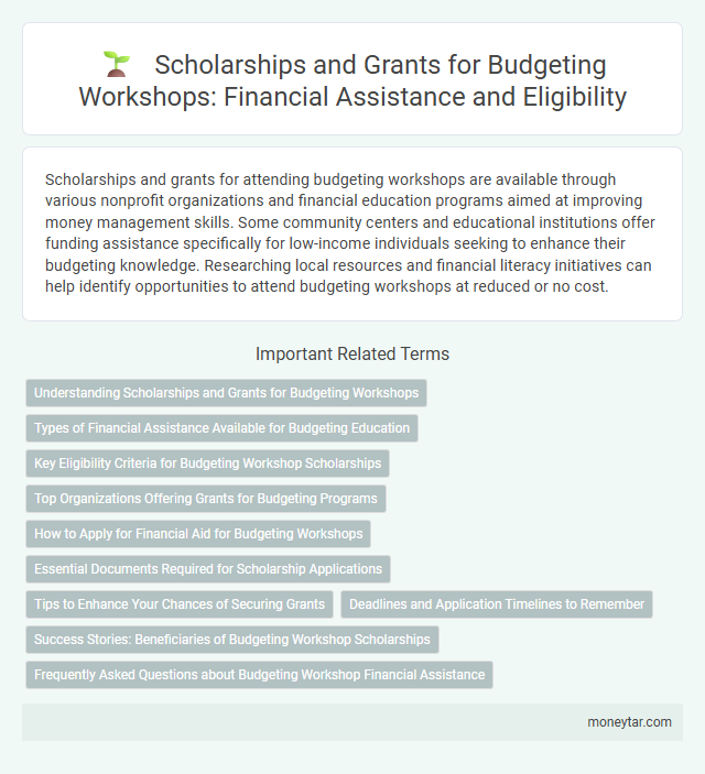 Scholarships and Grants for Budgeting Workshops: Financial Assistance and Eligibility