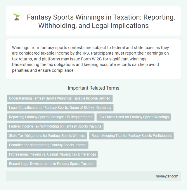 Fantasy Sports Winnings in Taxation: Reporting, Withholding, and Legal Implications