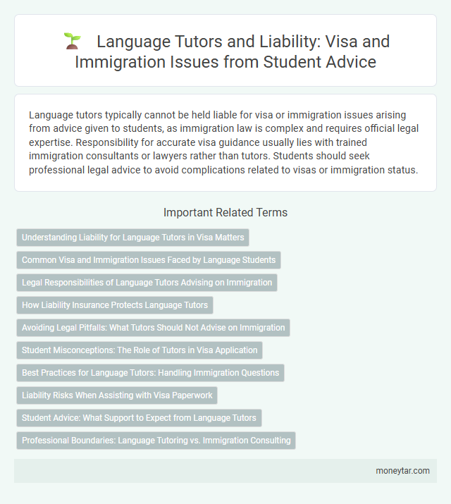 Language Tutors and Liability: Visa and Immigration Issues from Student Advice