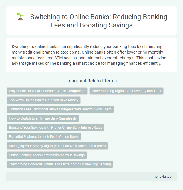 Switching to Online Banks: Reducing Banking Fees and Boosting Savings