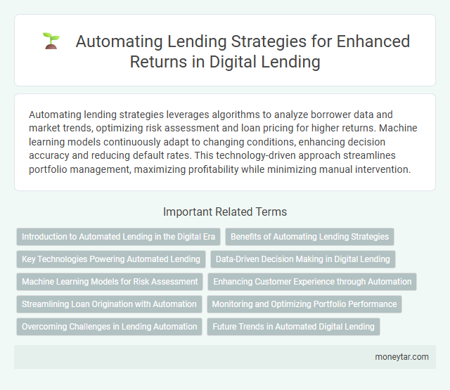 Automating Lending Strategies for Enhanced Returns in Digital Lending