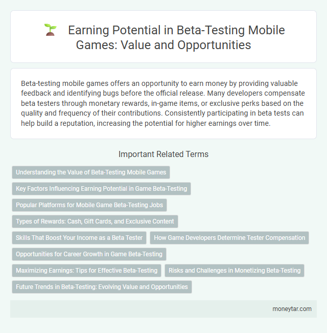 Earning Potential in Beta-Testing Mobile Games: Value and Opportunities