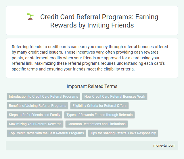 Credit Card Referral Programs: Earning Rewards by Inviting Friends