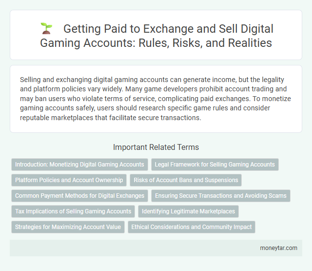 Getting Paid to Exchange and Sell Digital Gaming Accounts: Rules, Risks, and Realities