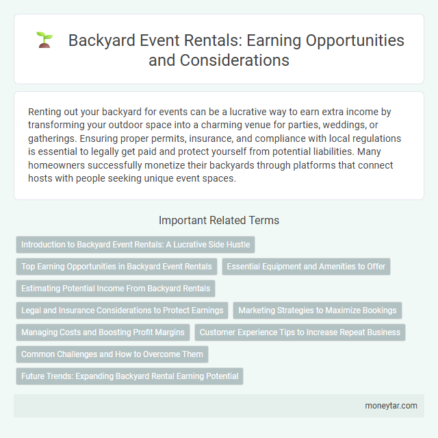Backyard Event Rentals: Earning Opportunities and Considerations