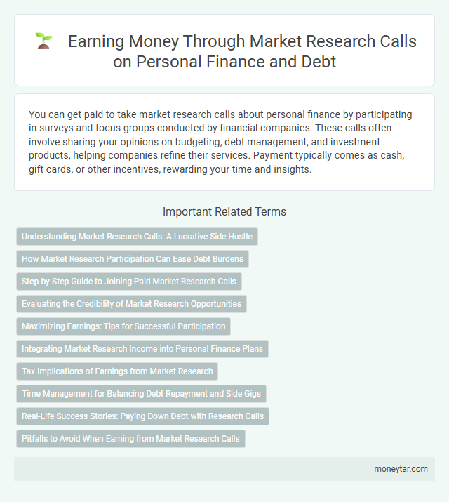 Earning Money Through Market Research Calls on Personal Finance and Debt
