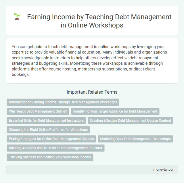 Earning Income by Teaching Debt Management in Online Workshops