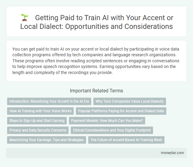 Getting Paid to Train AI with Your Accent or Local Dialect: Opportunities and Considerations