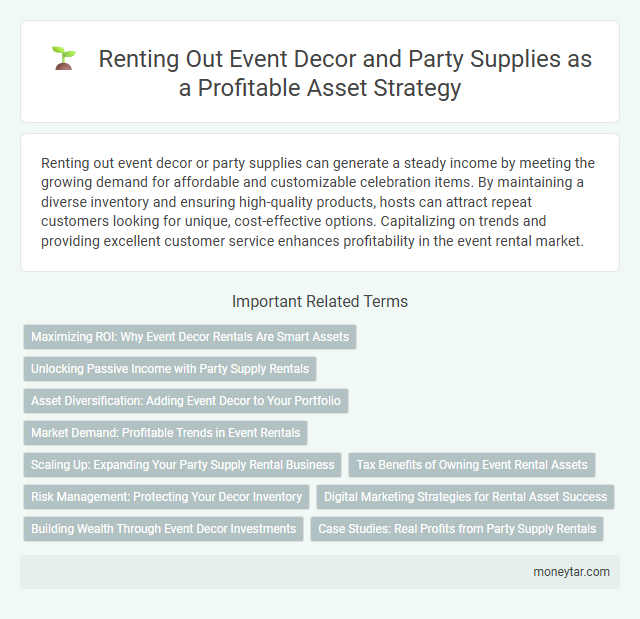 Renting Out Event Decor and Party Supplies as a Profitable Asset Strategy