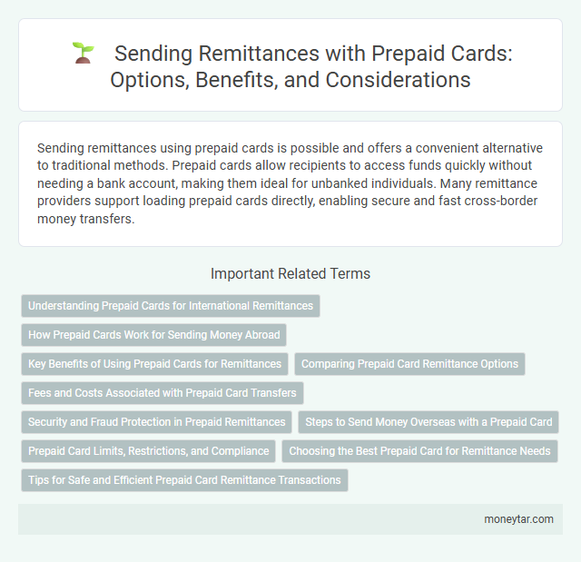Sending Remittances with Prepaid Cards: Options, Benefits, and Considerations