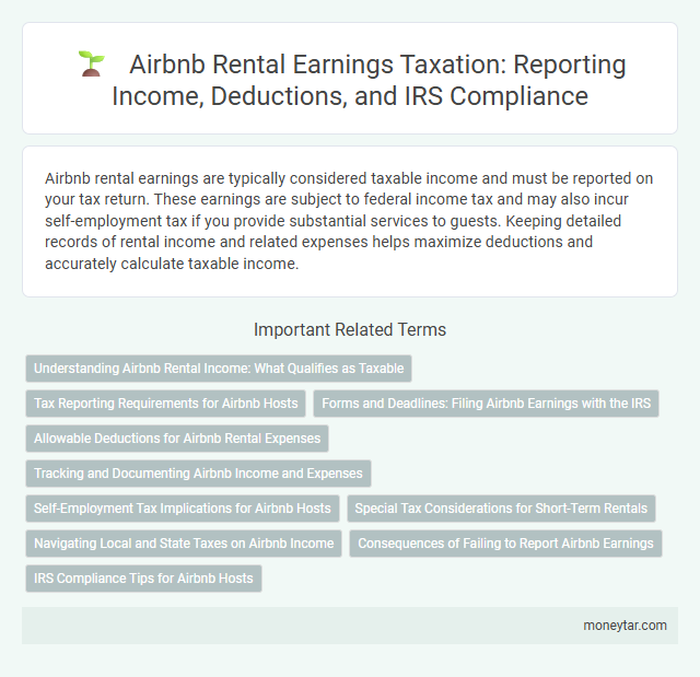 Airbnb Rental Earnings Taxation: Reporting Income, Deductions, and IRS Compliance