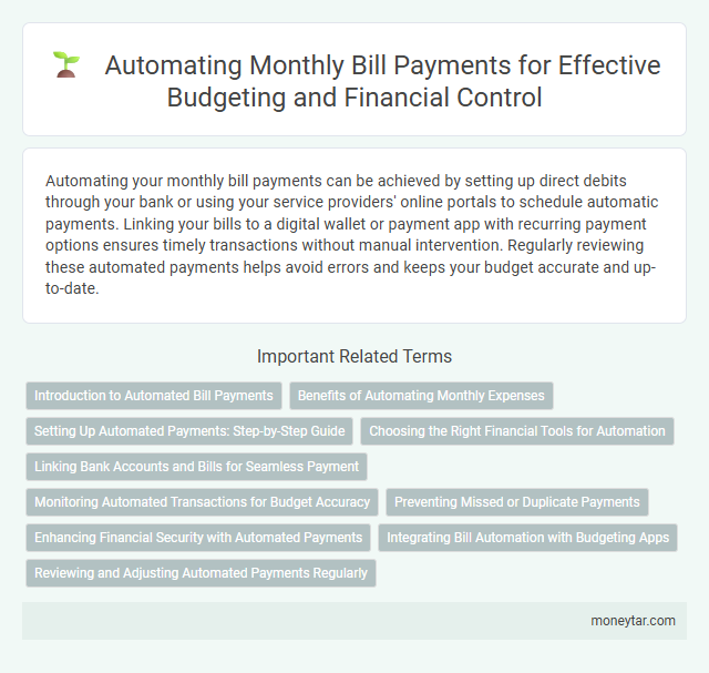 Automating Monthly Bill Payments for Effective Budgeting and Financial Control