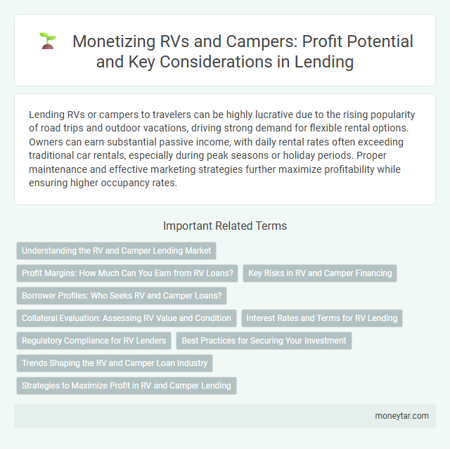 Monetizing RVs and Campers: Profit Potential and Key Considerations in Lending