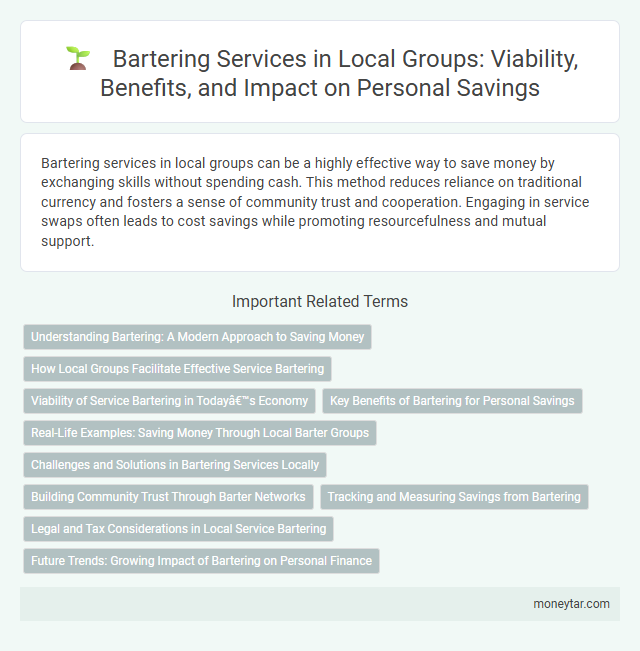 Bartering Services in Local Groups: Viability, Benefits, and Impact on Personal Savings