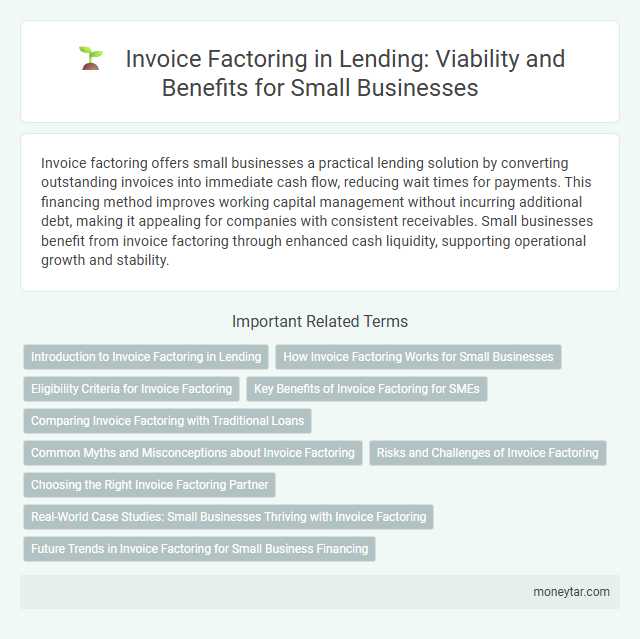 Invoice Factoring in Lending: Viability and Benefits for Small Businesses