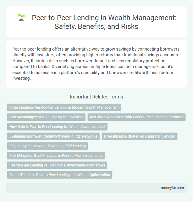 Peer-to-Peer Lending in Wealth Management: Safety, Benefits, and Risks
