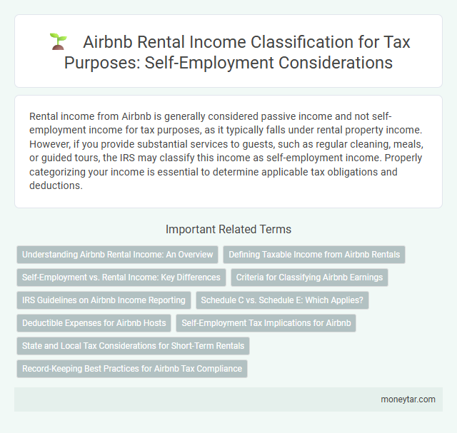 Airbnb Rental Income Classification for Tax Purposes: Self-Employment Considerations