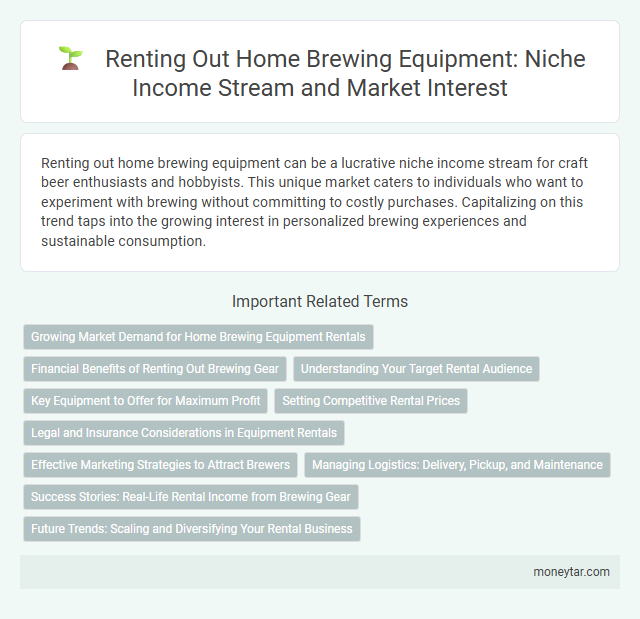 Renting Out Home Brewing Equipment: Niche Income Stream and Market Interest