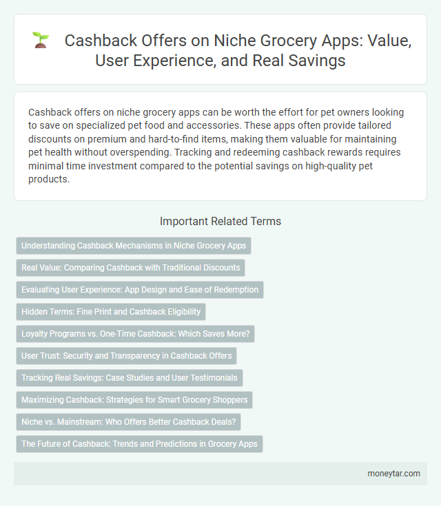 Cashback Offers on Niche Grocery Apps: Value, User Experience, and Real Savings